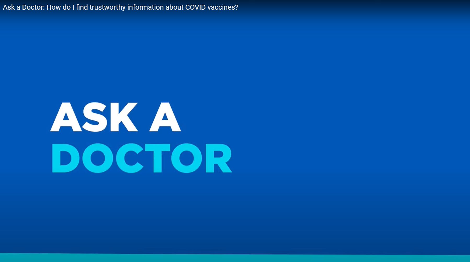 Video Ask a Doctor How Do I Find Trustworthy Information About COVID